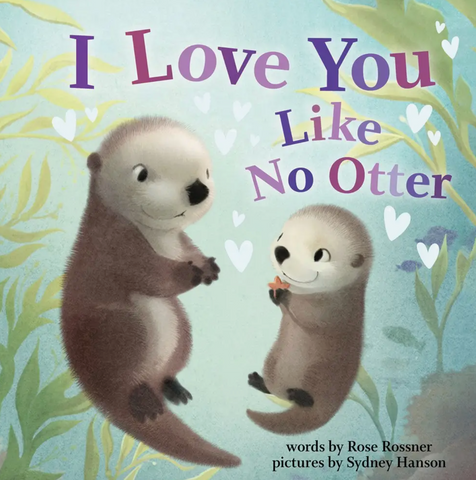 Children's Books - I Love You Like No Otter