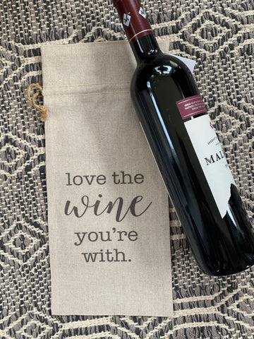 Love the Wine your with - Wine Bag
